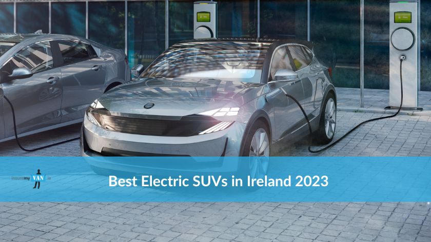 Best Electric SUVs in Ireland 2023 | Insuremyvan.ie